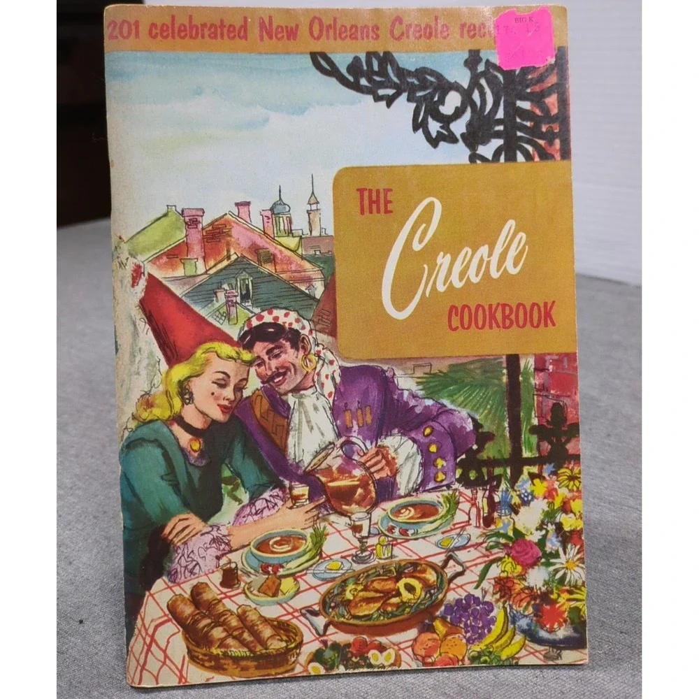 VTG 1955 The Creole Cookbook by Culinary Arts Institute‎ 201 New Orleans Recipes